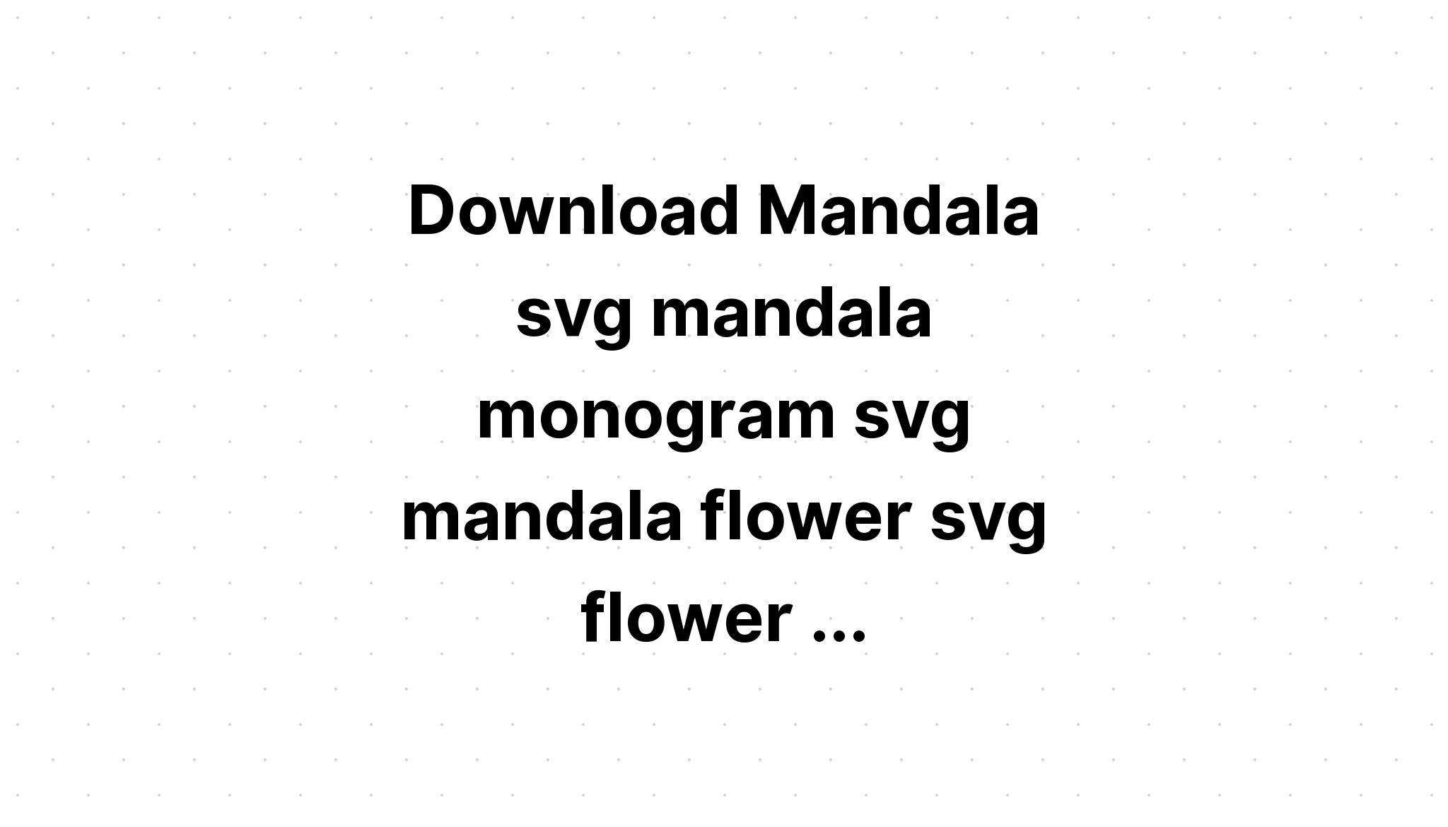 Download Monogram Flower Svg Free - Layered SVG Cut File